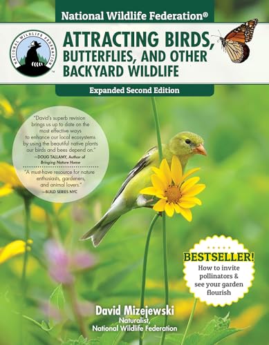 Stock image for National Wildlife Federation(R): Attracting Birds, Butterflies, and Other Backyard Wildlife, Expanded Second Edition (Creative Homeowner) 17 Projects Step-by-Step Instructions to Give Back to Nature for sale by Goodwill Books