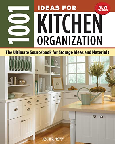 Stock image for 1001 Ideas for Kitchen Organization, New Edition: The Ultimate Sourcebook for Storage Ideas and Materials for sale by ThriftBooks-Dallas