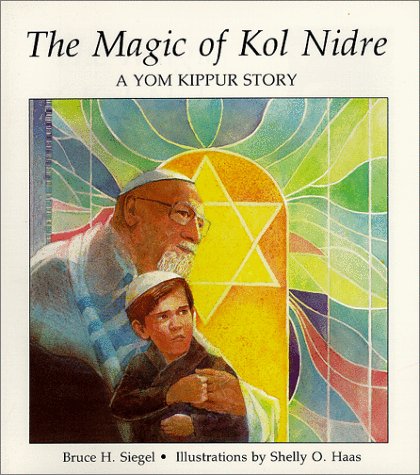 9781580130035: The Magic of Kol Nidre: A Yom Kippur Story