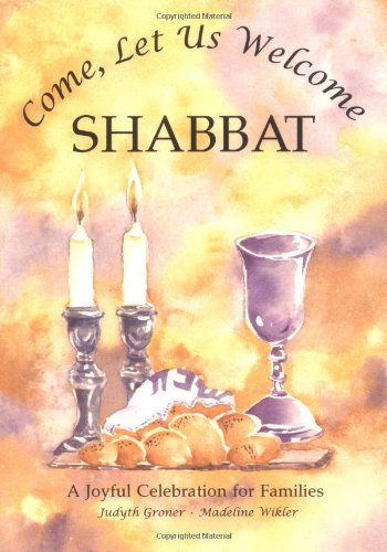 9781580130127: Come, Let Us Welcome Shabbat