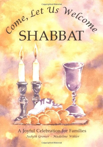 Stock image for Come, Let Us Welcome Shabbat (English and Hebrew Edition) for sale by Your Online Bookstore