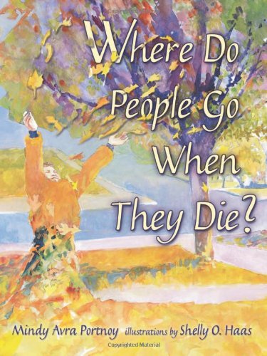 Stock image for Where Do People Go When They Die? for sale by Better World Books: West