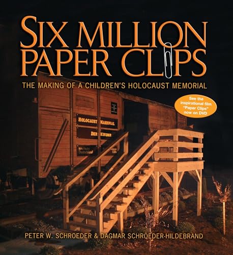 Beispielbild fr Six Million Paper Clips: The Making Of A Children's Holocaust Memorial zum Verkauf von BookHolders