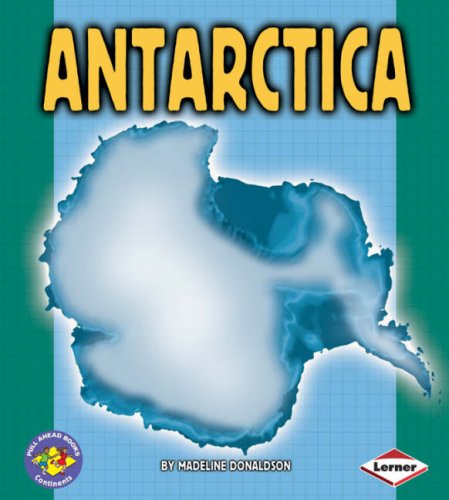 Beispielbild fr Pull Ahead Continents: Antarctica (Pull Ahead Books - Continents) zum Verkauf von WorldofBooks