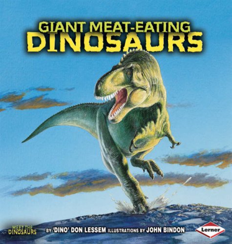 Beispielbild fr Meet the Dinosaurs: Giant Meat-eating Dinosaurs zum Verkauf von WorldofBooks