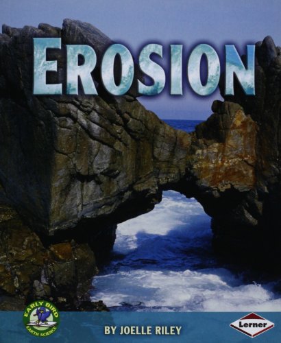 Beispielbild fr Early Bird Earth Science: Erosion (Early Bird Earth Science S.) zum Verkauf von WorldofBooks