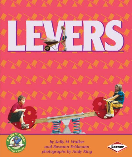 Early Bird Physics: Levers (9781580134354) by Sally Walker