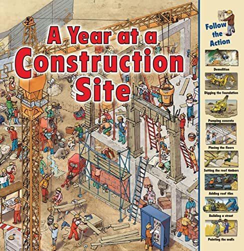 Beispielbild fr A Year at a Construction Site (Time Goes By) zum Verkauf von Wonder Book