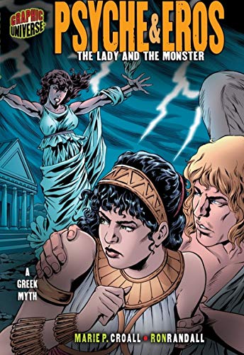 Psyche & Eros: The Lady and the Monster [A Greek Myth] (Graphic Myths and Legends) (9781580138277) by Croall, Marie P.