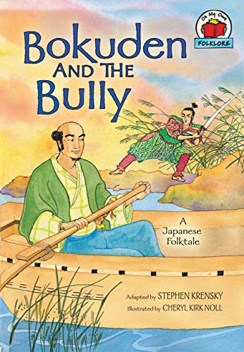 Imagen de archivo de Bokuden and the Bully: [A Japanese Folktale] (On My Own Folklore) a la venta por Gulf Coast Books