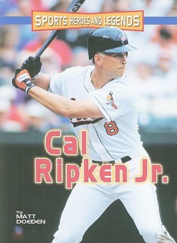 Beispielbild fr Cal Ripken Jr. (Sports Heroes and Legends) zum Verkauf von Gulf Coast Books