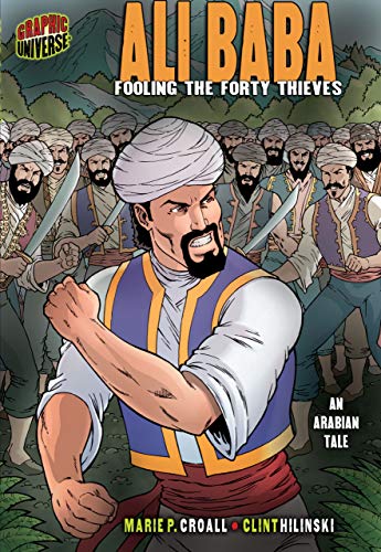Beispielbild fr Ali Baba: Fooling the Forty Thieves [An Arabian Tale] (Graphic Myths and Legends) zum Verkauf von Your Online Bookstore