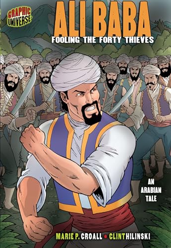 Imagen de archivo de Ali Baba: Fooling the Forty Thieves [An Arabian Tale] (Graphic Myths and Legends) a la venta por Your Online Bookstore