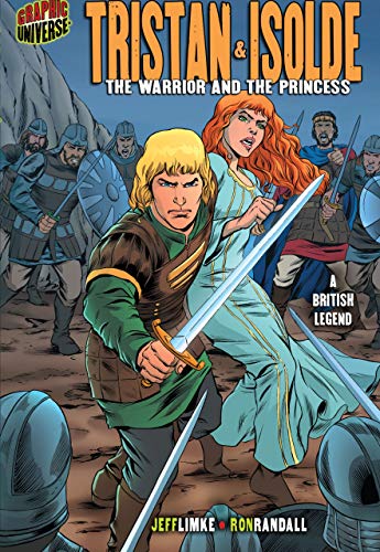 9781580138895: Tristan & Isolde: The Warrior and the Princess [a British Legend] (Graphic Myths and Legends)