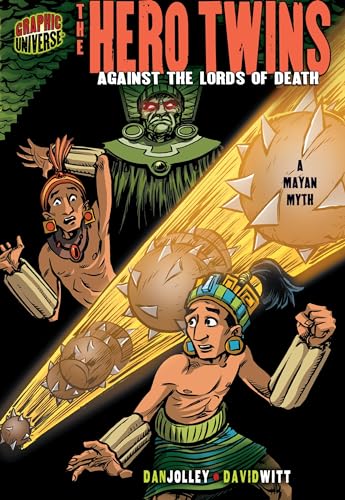 Stock image for The Hero Twins: Against the Lords of Death [A Mayan Myth] (Graphic Myths and Legends) for sale by BooksRun