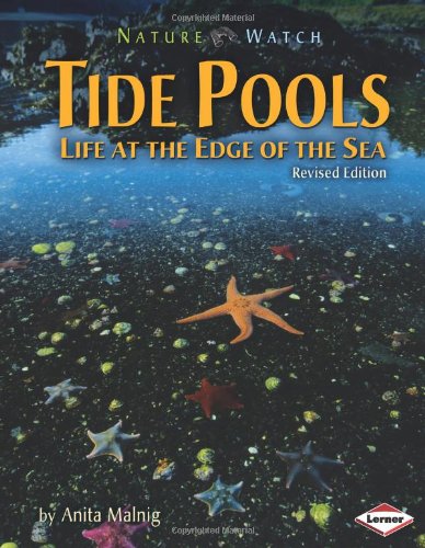 Stock image for Tide Pools : Life at the Edge of the Sea for sale by Better World Books: West