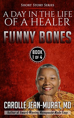 Stock image for Funny Bones: A Day in the Life of a Healer ? Short Story Series for sale by Lucky's Textbooks