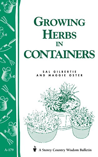 Imagen de archivo de Growing Herbs in Containers: Storey's Country Wisdom Bulletin A-179 (Storey Country Wisdom Bulletin) a la venta por Gulf Coast Books