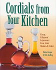 Stock image for Cordials from Your Kitchen for sale by Your Online Bookstore