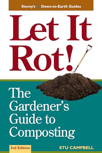 Stock image for Let It Rot!: The Gardener's Guide to Composting (Third Edition) (Storey's Down-To-Earth Guides) for sale by Your Online Bookstore