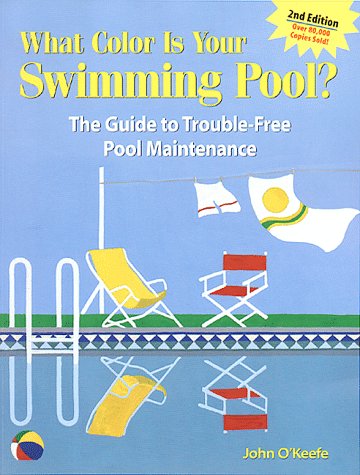9781580170369: What Color is Your Swimming Pool?: Guide to Trouble-free Pool Maintenance