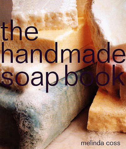 Beispielbild fr The Handmade Soap Book zum Verkauf von Wonder Book