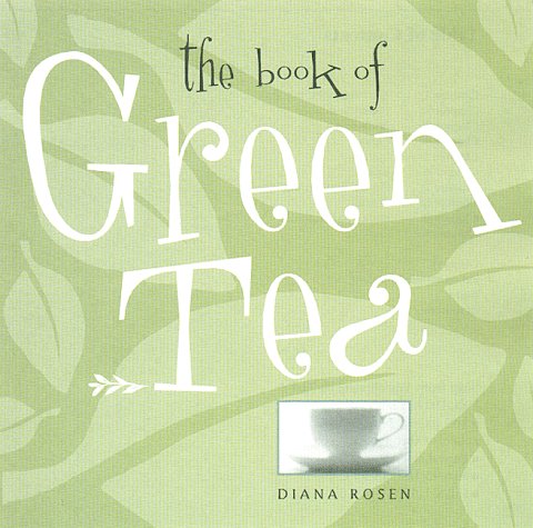 Stock image for The Book of Green Tea for sale by gearbooks
