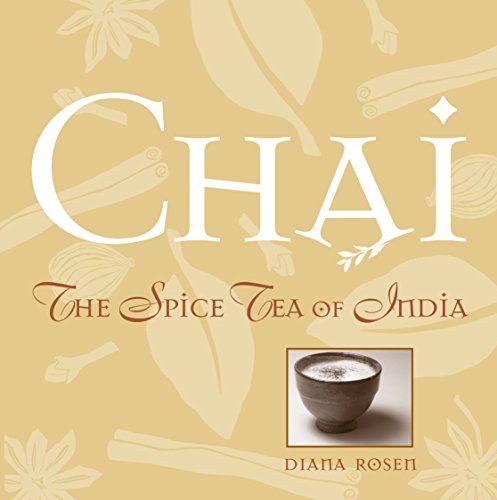 Beispielbild fr Chai: The Spice Tea of India zum Verkauf von SecondSale