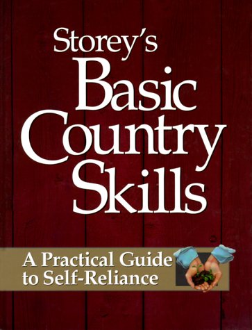 Beispielbild fr Storey's Basic Country Skills: A Practical Guide to Self-Reliance zum Verkauf von SecondSale
