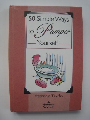 9781580172103: 50 Simple Ways to Pamper Yourself