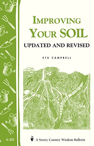 9781580172233: Improving Your Soil: Storey Country Wisdom Bulletin A-202