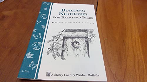 Stock image for Build Nest Boxes for Backyard Birds: Storey's Country Wisdom Bulletin A-206 for sale by ThriftBooks-Dallas