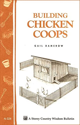 Stock image for Building Chicken Coops: Storey Country Wisdom Bulletin A-224 for sale by GF Books, Inc.