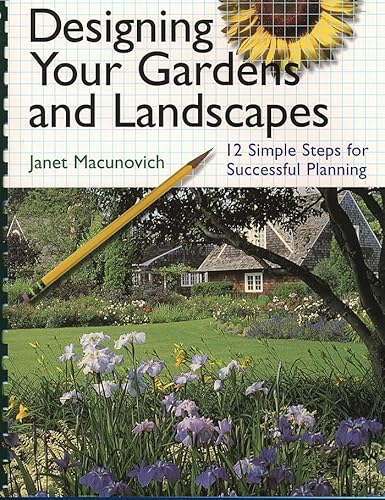 9781580173155: Designing Your Gardens and Landscapes: 12 Simple Steps for Successful Planning