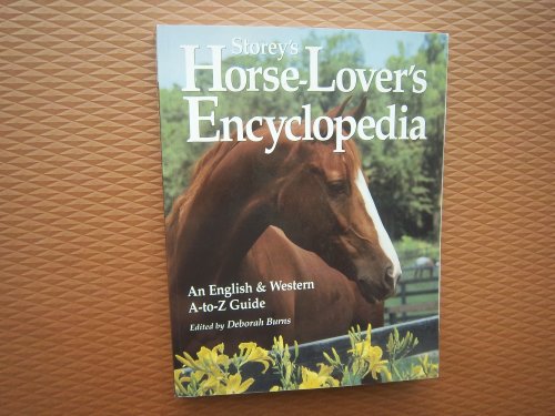 Stock image for Storey's Horse-Lover's Encyclopedia : An English and Western A-to-Z Guide for sale by Better World Books: West