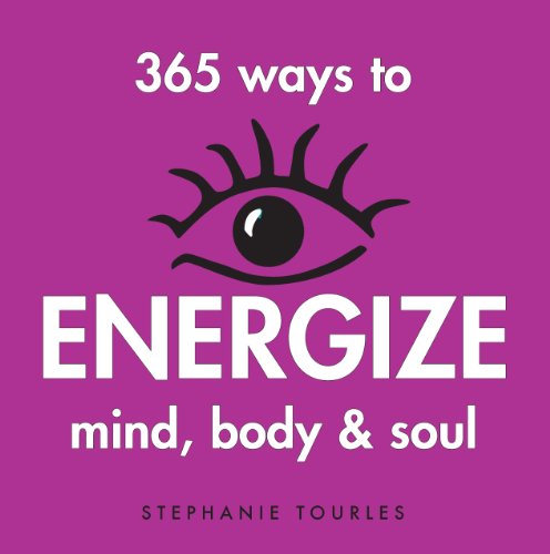 Beispielbild fr 365 Ways to Energize Mind, Body & Soul zum Verkauf von SecondSale