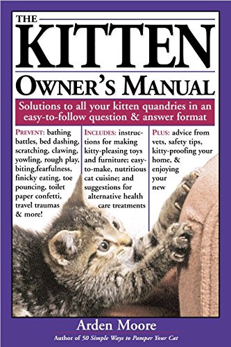 Imagen de archivo de The Kitten Owner's Manual: Solutions to All Your Kitten Quandries in a Easy - To - Follow Question & Answer Format a la venta por Granada Bookstore,            IOBA