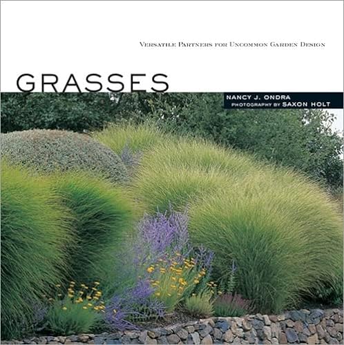 Stock image for Grasses: Versatile Partners for Uncommon Garden Design for sale by Magers and Quinn Booksellers