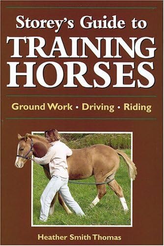 STOREY'S GUIDE TO RAISING HORSES Breeding-Care-facilities & STOREY'S GUIDE TO TRAINING HORSES Gro...