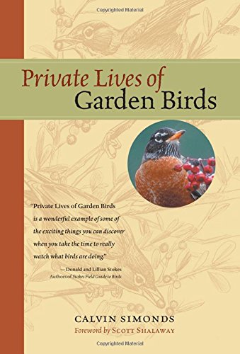 Beispielbild fr Private Lives of Garden Birds zum Verkauf von SecondSale