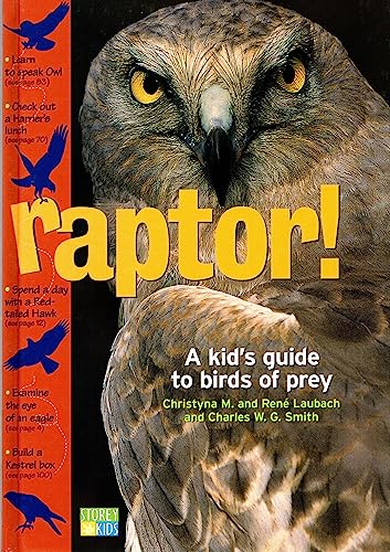 9781580174756: Raptor!: A Kid's Guide to Birds of Prey