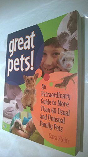 Beispielbild fr Great Pets!: An Extraordinary Guide to Usual and Unusal Family Pets zum Verkauf von ThriftBooks-Atlanta