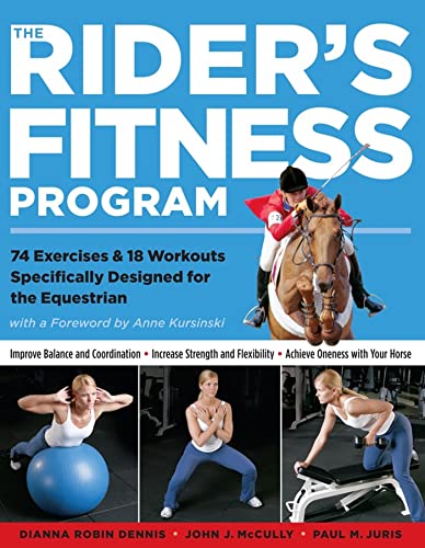 9781580175425: The Rider's Fitness Program: 74 Exercises & 18 Workouts Specifically Designed for the Equestrian
