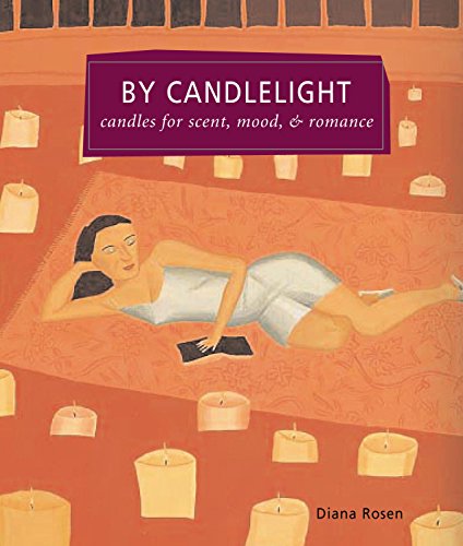 Imagen de archivo de By Candlelight: Candles for Scent, Mood & Romance (Self-Indulgence Series) a la venta por Wonder Book
