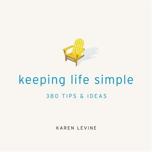 Stock image for Keeping Life Simple: 380 Tips & Ideas for sale by SecondSale