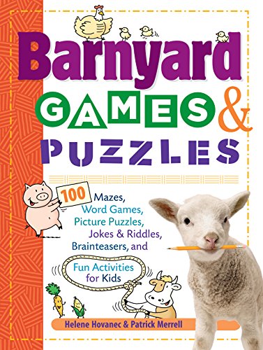 Beispielbild fr Barnyard Games and Puzzles : 100 Mazes, Word Games, Picture Puzzles, Jokes and Riddles, Brainteasers, and Fun Activities for Kids zum Verkauf von Better World Books