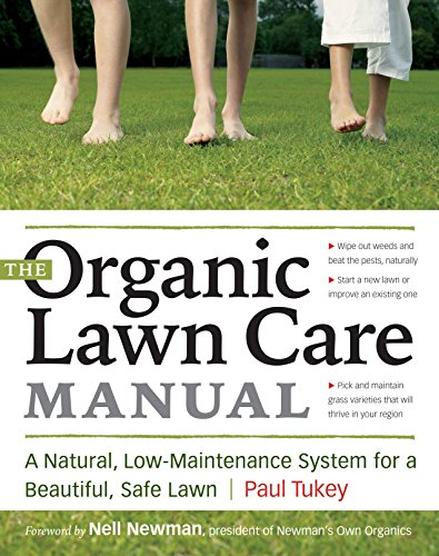 Stock image for The Organic Lawn Care Manual: A Natural, Low-Maintenance System for a Beautiful, Safe Lawn for sale by Books of the Smoky Mountains