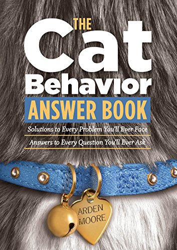 Stock image for The Cat Behavior Answer Book: Practical Insights & Proven Solutions for Your Feline Questions for sale by SecondSale