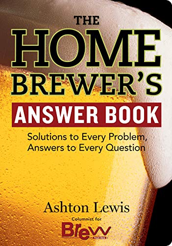 Imagen de archivo de The Homebrewer's Answer Book : Solutions to Every Problem, Answers to Every Question a la venta por Better World Books