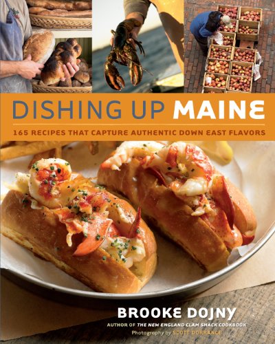 Stock image for Dishing Up Maine: 165 Recipes That Capture Authentic Down East Flavors for sale by SecondSale